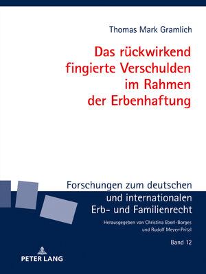 cover image of Das rückwirkend fingierte Verschulden im Rahmen der Erbenhaftung